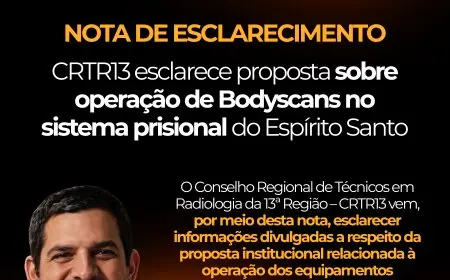 NOTA DE ESCLARECIMENTO - CRTR13 esclarece proposta sobre operação de Bodyscans no sistema prisional do Espírito Santo