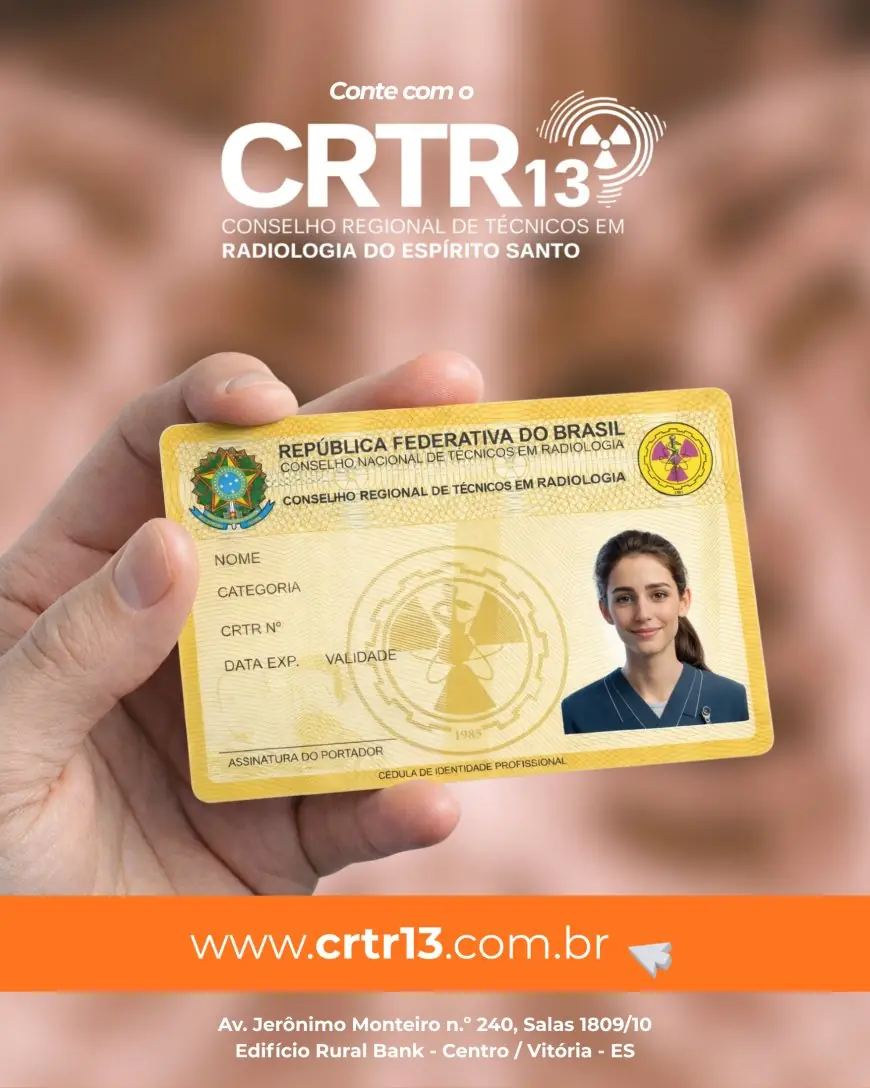 CRTR 13 disponibiliza nova CIP Virtual e anuncia novidades para a identificação profissional da Radiologia Capixaba