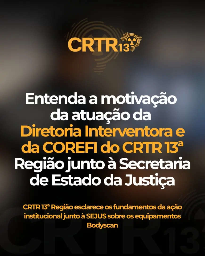 CRTR 13ª Região reforça a importância da análise da Lei nº 7.394/1985 nas discussões sobre a operação de equipamentos Bodyscan
