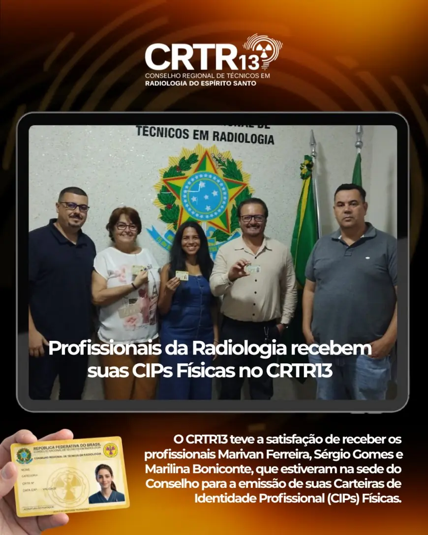 Profissionais da Radiologia recebem suas CIPs Físicas no CRTR13