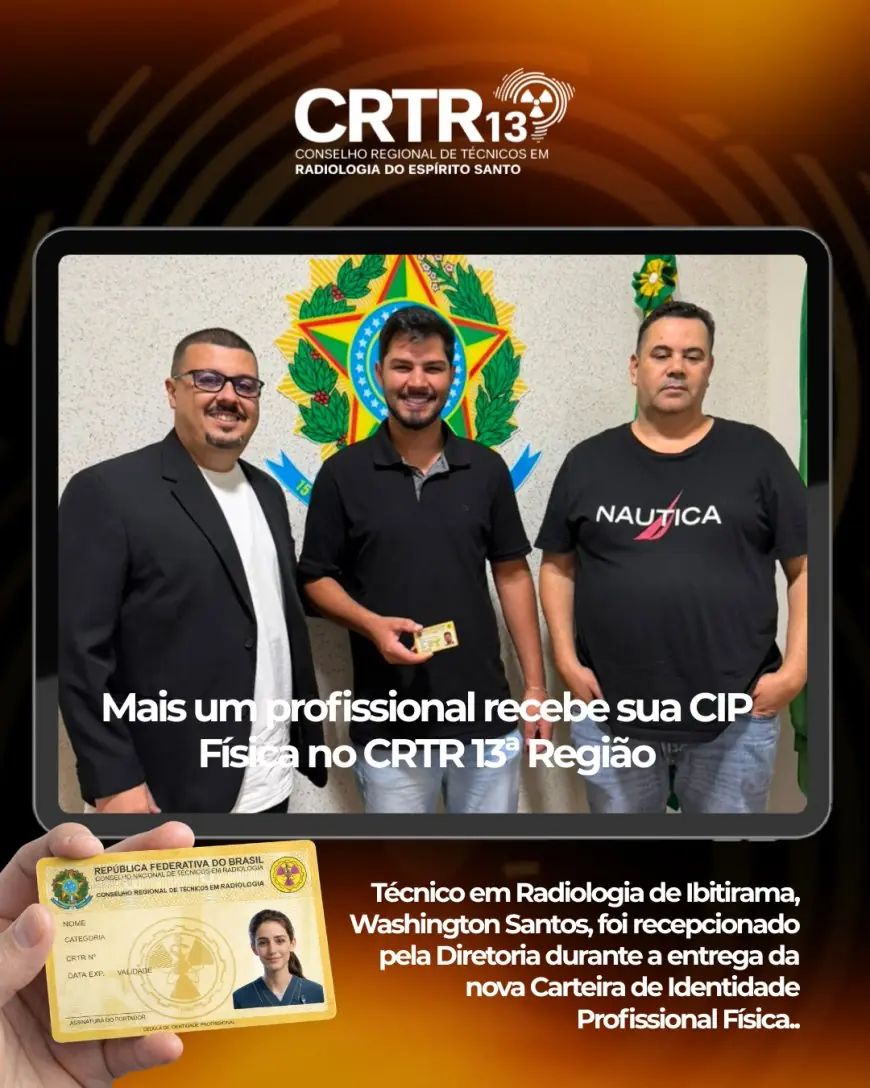 Mais um profissional recebe sua CIP Física no CRTR 13ª Região