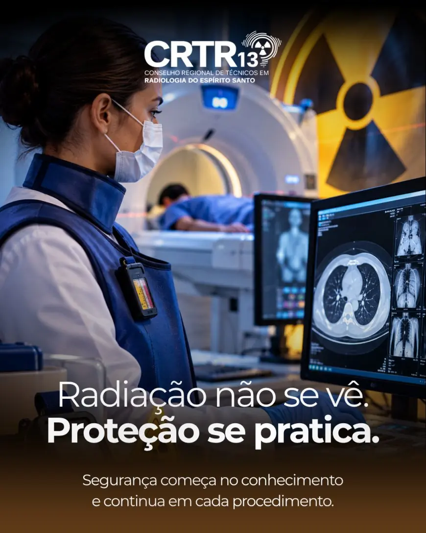 Radiação não se vê. Proteção se pratica.