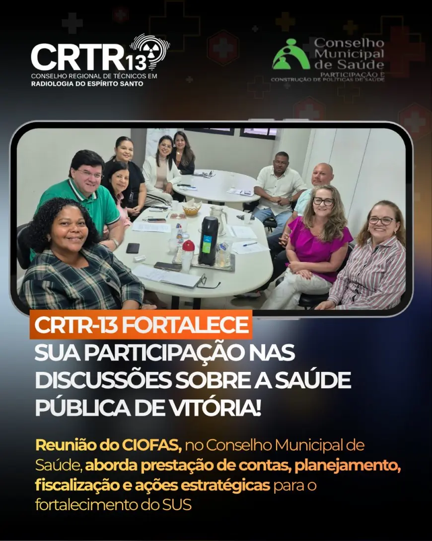 CRTR-13 FORTALECE SUA PARTICIPAÇÃO NAS DISCUSSÕES SOBRE A SAÚDE PÚBLICA DE VITÓRIA!